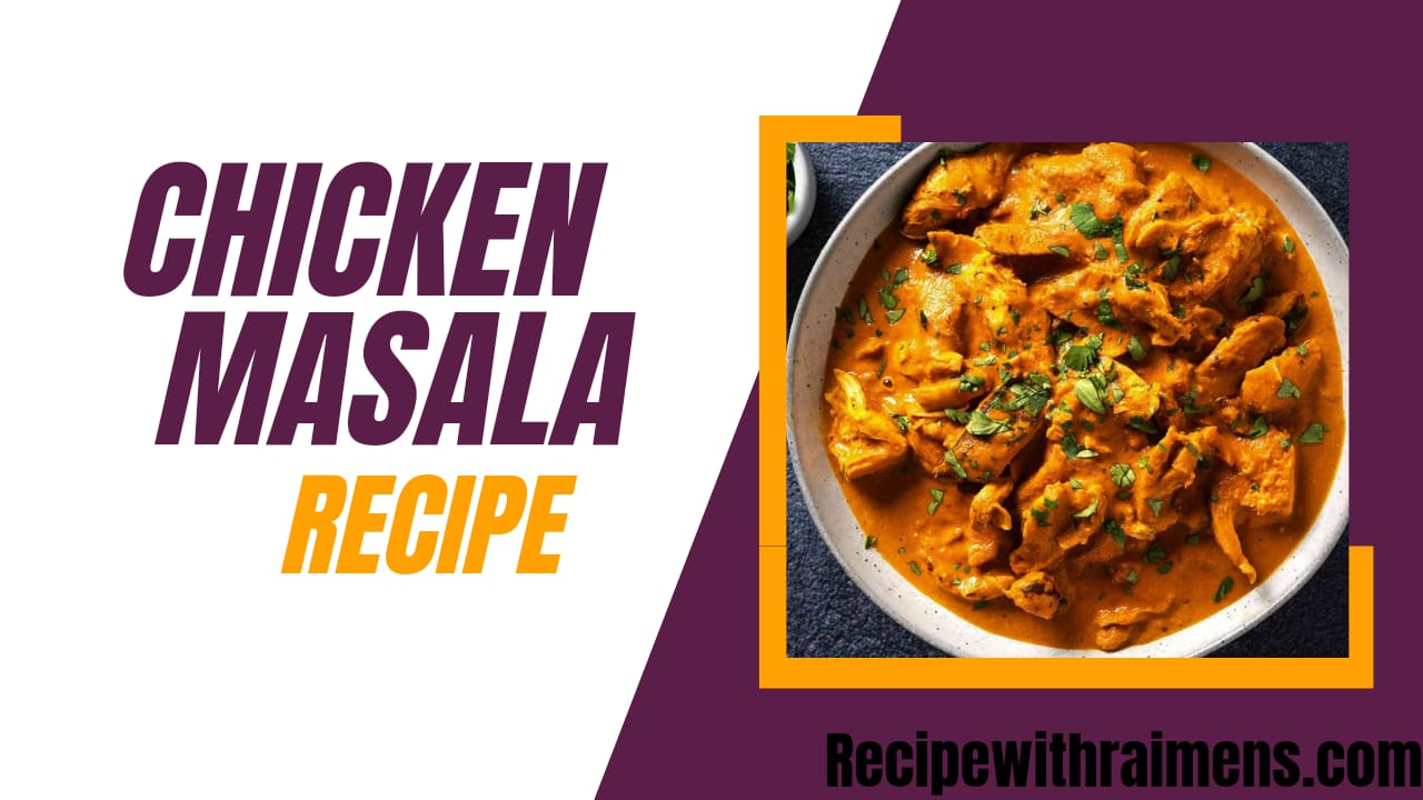 Chicken Masala Recipe