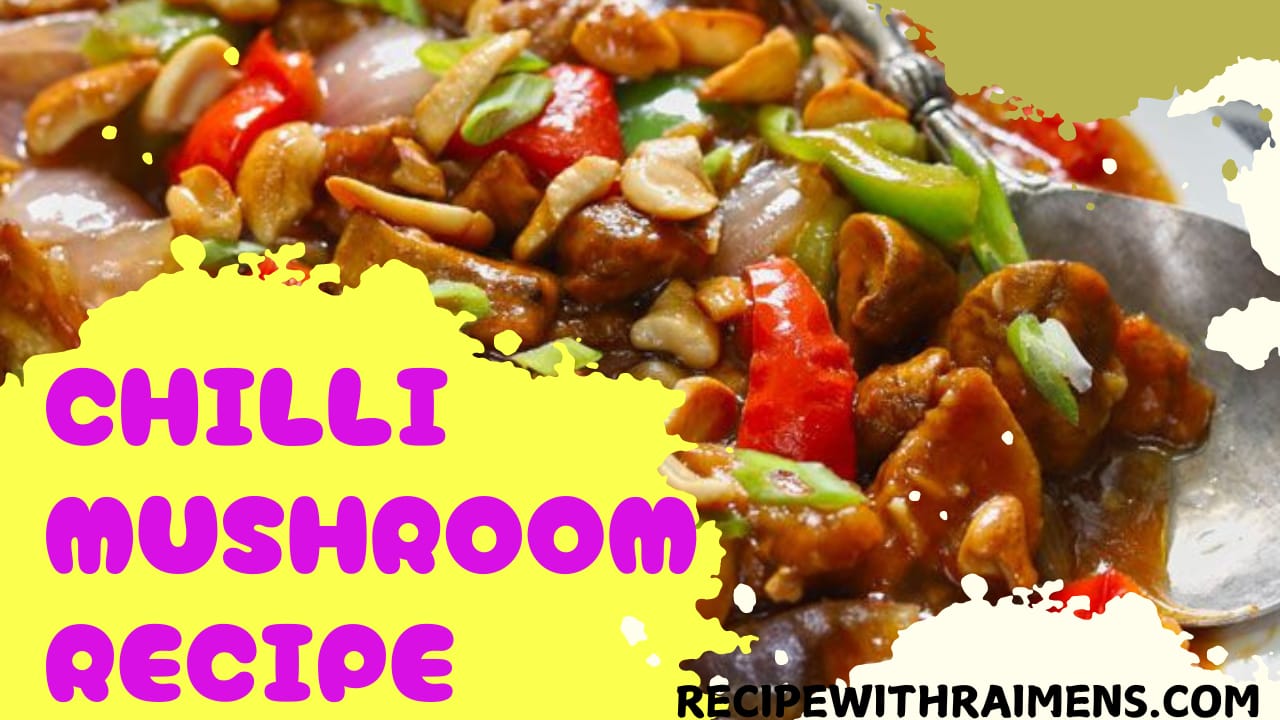 Chilli Mushroom Recipe