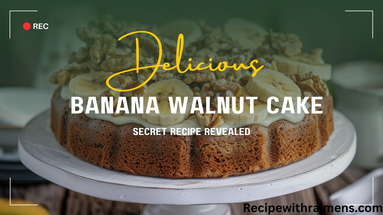 Banana Walnut Cake Recipe